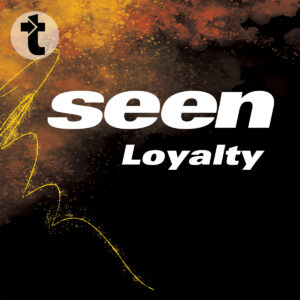 SEEN cover Loyalty